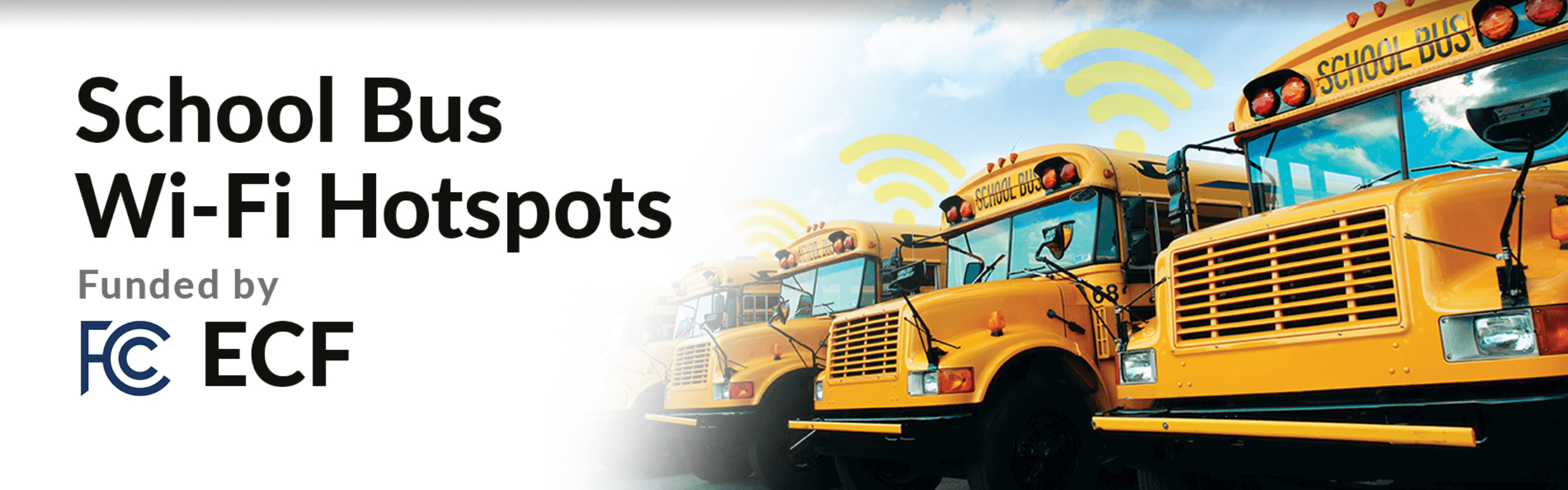 Banner showing a fleet of school buses reading 'school bus wi-fi hotspots funded by ECF'